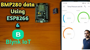 Temperature Pressure Altitude Monitor Using ESP8266 and Blynk IOT | Blynk 2.0 Projects
