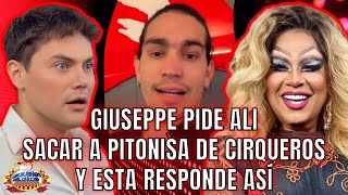 GIUSEPPE PIDE SACAR A PITONISA DE CIRQUEROS, PARA ÉL ENTRAR Y ESTA LE RESPONDE DURAMENTE/ BREVES