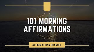 101 Positive MORNING AFFIRMATIONS for Abundance Mindset (Listen Daily!)
