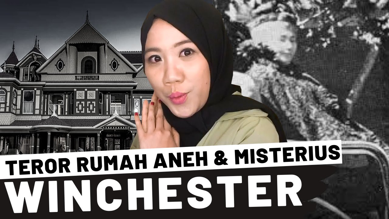 Teror Rumah Misterius Dan Aneh Keluarga Winchester Youtube