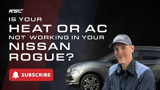 Nissan Rogue AC Not Blowing Cold Air? Permanent Fix for Heater & AC Problems (2014–2020 Models)