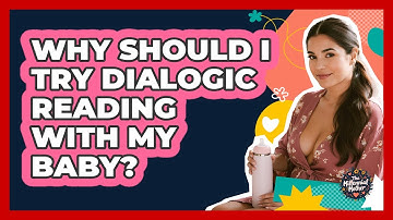 Why Should I Try Dialogic Reading With My Baby? - The Millennial Mother