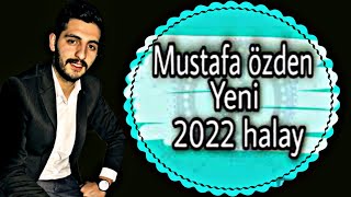 Mustafa özden HALAY 2022 YENİ ©erzurum offıcal
