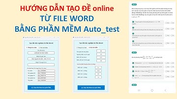 Hướng dẫn sử dụng phần mềm tạo đề trắc nghiệm trực tuyến Auto_test bản mới (12/11/2025)