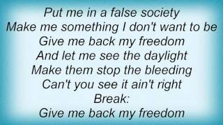 Give me back my freedom lyrics -