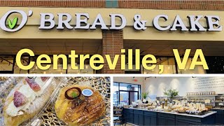 🇺🇸Virginia《Centreville🇰🇷🍞🍓O Bread & Cake》 🇺🇸Virginia《Centreville🇰🇷🍞🍓O Bread & Cake》