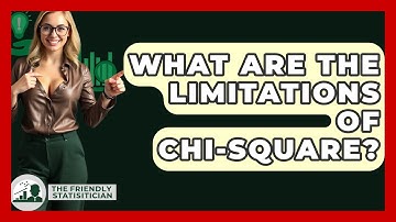 What Are The Limitations Of Chi-square? - The Friendly Statistician