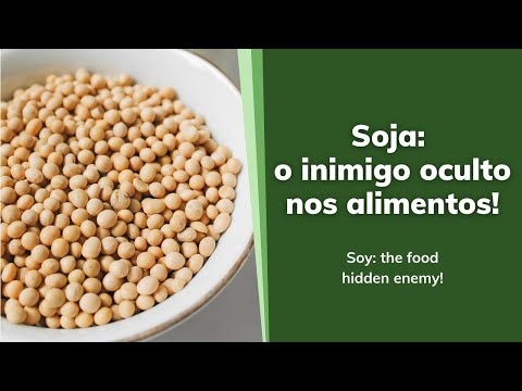 Alergia à Soja: o inimigo oculto nos alimentos! [audio in Portuguese, subtitles in English]