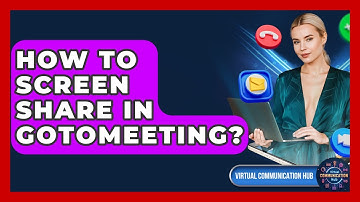 How To Screen Share In GoToMeeting? - Virtual Communication Hub