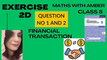 𝐄𝐱𝐞𝐫𝐜𝐢𝐬𝐞 𝟐𝐃 𝐐𝐮𝐞𝐬𝐭𝐢𝐨𝐧 𝟏 𝐚𝐧𝐝 𝟐 𝐬𝐨𝐥𝐮𝐭𝐢𝐨𝐧-𝐦𝐚𝐭𝐡𝐬 𝟖|𝐰𝐨𝐫𝐝 𝐩𝐫𝐨𝐛𝐥𝐞𝐦 𝐟𝐢𝐧𝐚𝐧𝐜𝐢𝐚𝐥 𝐭𝐫𝐚𝐧𝐬𝐚𝐜𝐭𝐢𝐨𝐧 𝐜𝐡𝐚𝐩𝐭𝐞𝐫 𝐍𝐨 𝟐