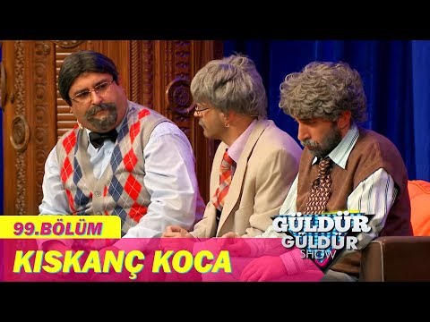 Güldür Güldür Show 99.Bölüm - Kıskanç Koca