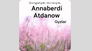 Gyzlar-Annaberdi Atdanow