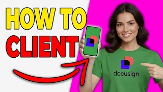 How To Use DocuSign For Client Onboarding [Easy Guide 2026]