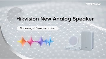 Unboxing Hikvision Smart Speakers | Audio-Video Security Integration