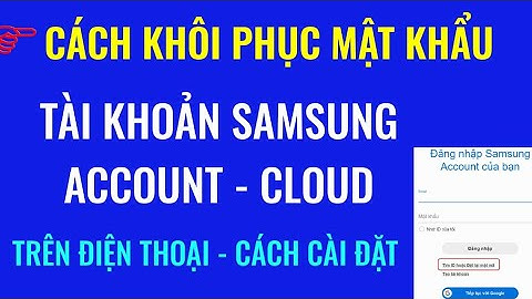 Lỗi đăng nhập samsung account sau khi đổi mật khẩu năm 2024