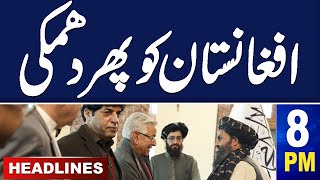 Samaa News Headlines 8 PM | Chief Justice In Action | Pakistan Warns Afghanistan |  SAMAA TV