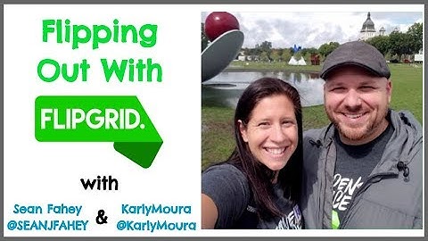 Flipping out with Flipgrid