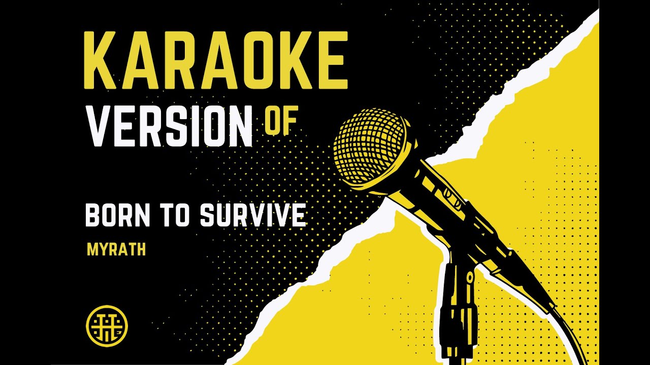 KARAOKE VERSION OF - Born to Survive (Myrath) KARAOKE VERSION OF - Born to Survive (Myrath)