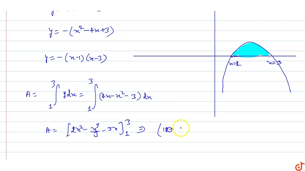 The Area Bounded By The X Axis And The Curve Y 4x X 2 3 Is Youtube