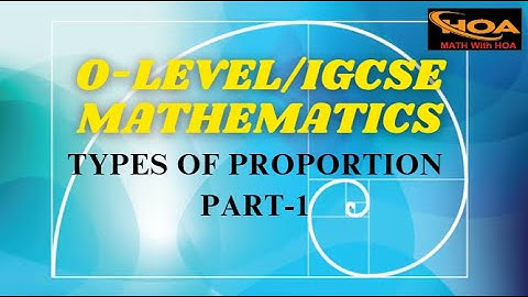 Types of Proportion | Part-1 | O Level & IGCSE Mathematics | Direct & Inverse Proportion Explained