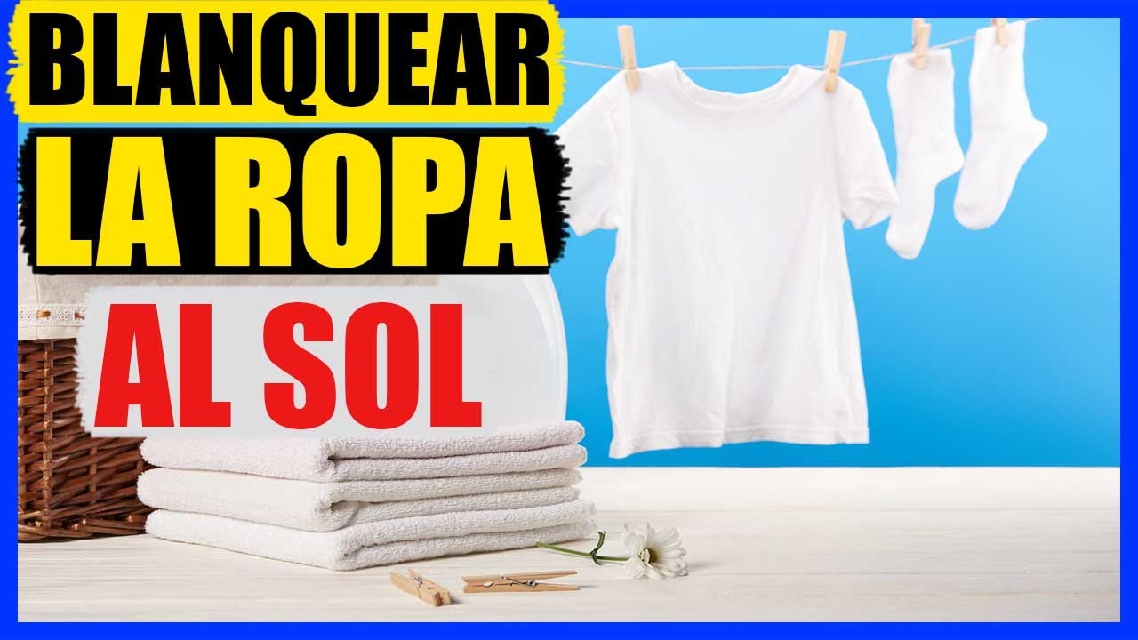 Cómo la ropa al sol -