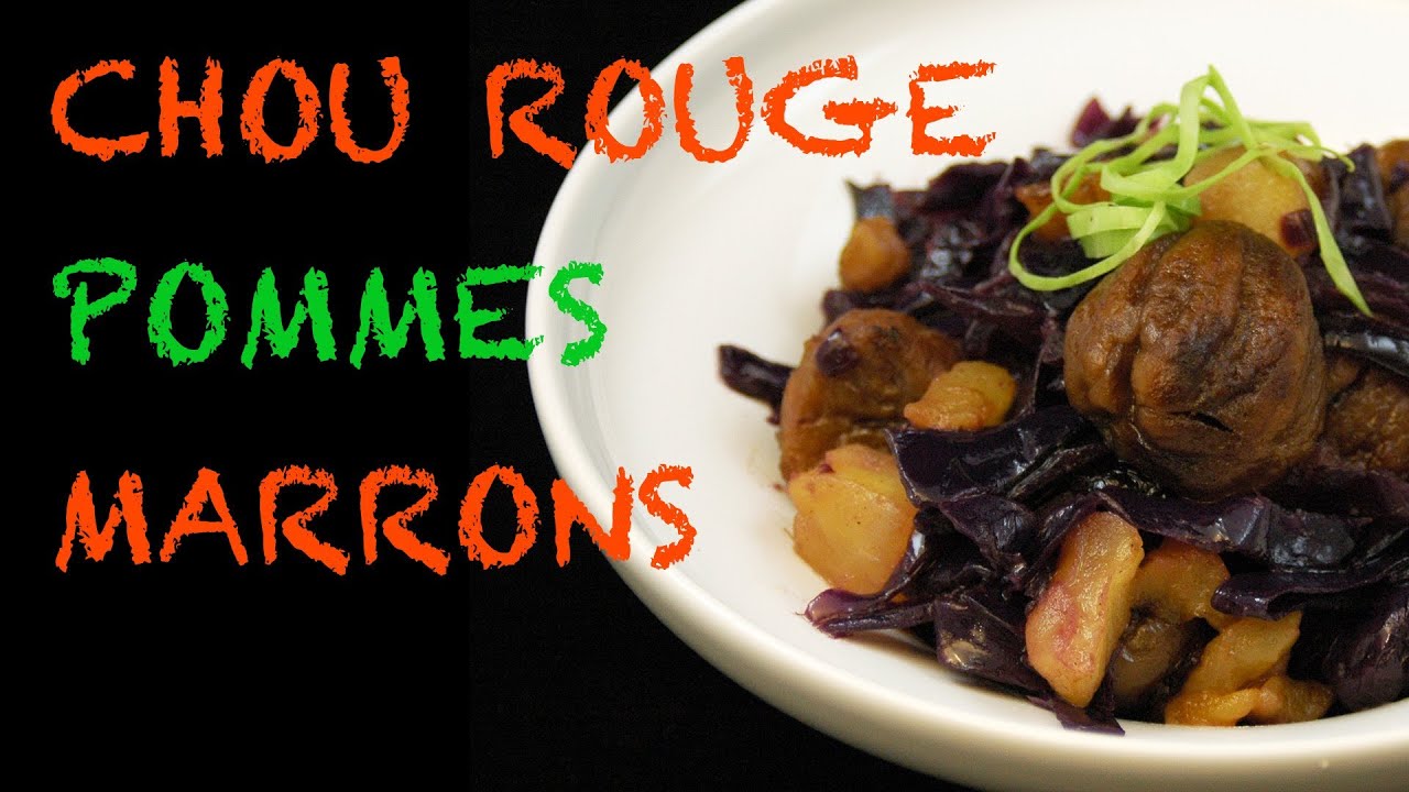 Chou Rouge Pommes Et Marrons Recette De Noel Youtube