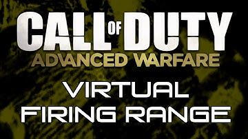 Virtual Firing Range - Call Of Duty Advanced Warfare