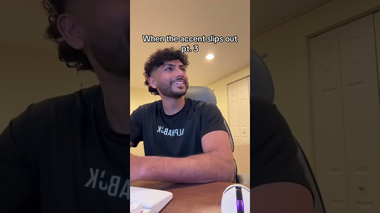 When The Accent Slips Out 