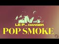 Tmb  pop smoke   le p x danger  clip officiel