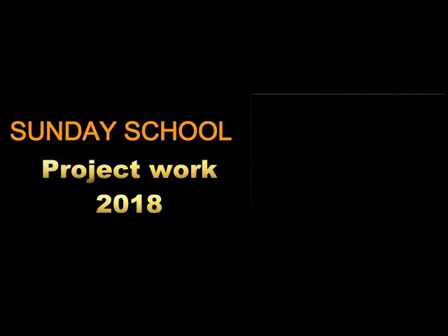 Amana Sunday School Project Work 2018