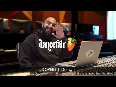 LOOPERS Going In | Dancefair FL Studio Sessions