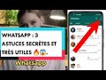 Whatsapp  3 astuce secret et trs utiles