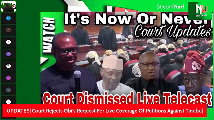 (22-5-23) UPDATES| Court Rejects Obi & Atiku Request For Live Coverage Of Petitions Against Tinubu|
