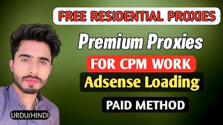 Get Premium Residential Proxies for Free | Proxies for CPM Work and Adsense Loading