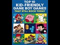 Top 10 Kid-Friendly Game Boy Games 