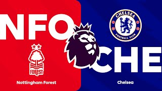 Nottm Forest 2 - 3 Chelsea | HIGHLIGHTS | Premier League 23/24 Matchweek 37