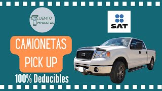 DEDUCCION ISR 100% CAMIONETAS PICK UP