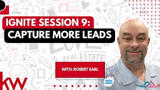 The PROVEN Lead Capture Strategy That’s Helping New Agents Win (KW Ignite Session 9)