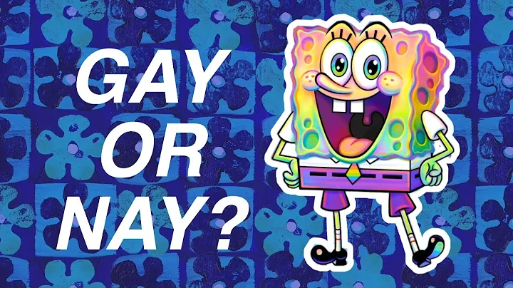 Is SpongeBob Gay? An Analysis of SpongeBob's Sexuality