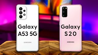 Galaxy A53 5G vs Galaxy S20