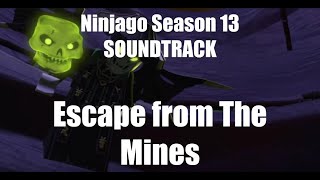 Ninjago Season 13 Soundtrack: Escape From The Mines