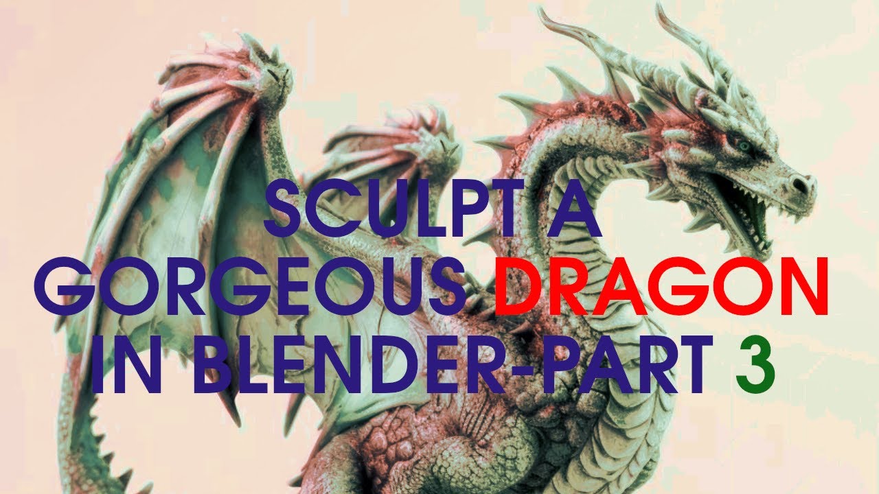Digital Sculpting - Gorgeous Dragon in Blender Part 3 - YouTube