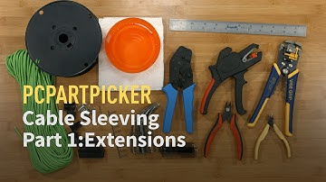 Custom Cable Sleeving HOWTO - Part 1 - Extensions