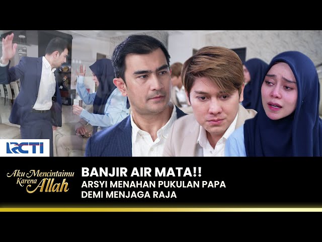 PENUH TANGISAN!! Arsyi Yakin Raja Tak Menghamili Rani | AKU MENCINTAIMU KARENA ALLAH | EPS.43 (2/2) class=