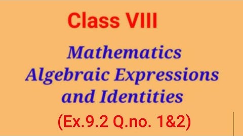 Ex.9.2 (Q.1,2) Chapter:9 Algebraic Expressions and Identities | Ncert Maths Class 8 | Cbse board.