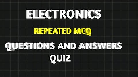 ELECTRONICS IMPORTANT MCQ QUESTIONS AND ANSWERS TEST | BARC | ISRO | ESE | BEL