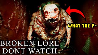 DONT LOOK INTO ITS EYES.. -  [BROKEN LORE: DONT WATCH]