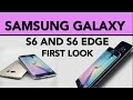 Samsung Galaxy S6 and S6 Edge India: First Look