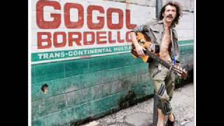 Gogol Bordello - Sun is on my side (NEW ALBUM: Trans-continental hustle) chords