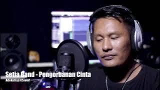 Setia Band - Pengorbanan Cinta | Adekutiaji (Cover